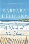 Barbara Delinsky - A Week at the Shore