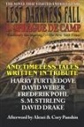 L Sprague de Camp, L. Sprague De Camp, David Drake, Frederik Pohl, S M Stirling, Harry Turtledove... - Lest Darkness Fall & Timeless Tales Written in Tribute