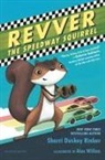 Sherri Duskey Rinker, Rinker Sherri Duskey, Alex Willan - Revver the Speedway Squirrel