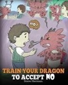 Steve Herman - Train Your Dragon To Accept NO