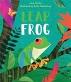 Jane Clarke, Jane/ Teckentrup Clarke, Britta Teckentrup - Leap Frog