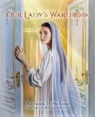 Anthony Destefano, Anthony Destephano - Our Lady's Wardrobe