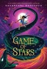 Sayantani Dasgupta - Game of Stars (Kiranmala and the Kingdom Beyond #2)