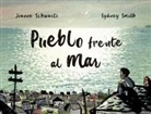 Joanne Schwartz - PUEBLO FRENTE AL MAR