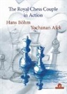 Afek Yochanan, Bôhm, Böhm Hans, Yochanan - The Royal Chess Couple in Action