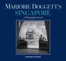 Edward Stokes, Marjorie Doggett - Marjorie Doggett's Singapore: A Photographic Record