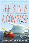 Caroline Van Hemert - The Sun Is a Compass
