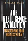 Bernard Marr, Marr Bernard - The Intelligence Revolution