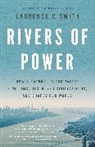 Laurence C Smith, Laurence C. Smith - Rivers of Power