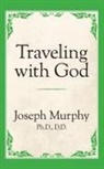Dr. Joseph Murphy, Joseph Murphy - Traveling with God