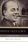 David P Appleby, David P. Appleby - Heitor Villa-Lobos