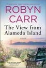 Robyn Carr - The View from Alameda Island