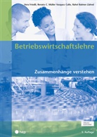 Rahel Balmer-Zahnd, Vera Friedli, Renato C. Müller Vasquez Callo - Betriebswirtschaftslehre (Print inkl. eLehrmittel, Neuauflage 2022)