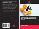 Dhekra Trabelsi - Metabolitos secundários de Citrus aurantium var amara