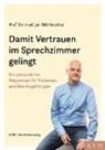 Jan Stöhlmacher, Jan (Prof. Dr. med.) Stöhlmacher - Damit Vertrauen im Sprechzimmer gelingt