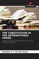 Salvador A. F. de Lara García, Salvador Alan Fernández de Lara García - THE CONSTITUTION IN THE INTERNATIONAL ORDER