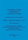Martin J. Dearne, Thomas C. Lord - The Romano-British Archaeology of Victoria Cave, Settle