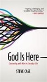 Steve Case - God Is here