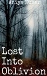 Aniya Kumar - Lost Into Oblivion