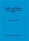 Eric C. Klingelhöfer - The Deserted Medieval Village of Broadfield, Herts