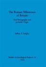 Jeffrey P. Sedgley - The Roman Milestones of Britain - their Petrography and probable Origin
