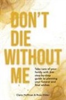 Rose Gilder, Claire Hoffman - Don't Die Without Me