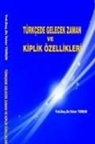 Yeter Torun - Türkcede Gelecek Zaman ve Kiplik Özellikleri