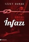 Izzet Durak - Hazal Kizin Infazi