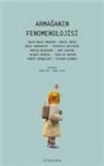 Emile Benveniste, Robert Bernasconi, Jacques Derrida, Martin Heidegger, Richard Kearney, Jean-Luc Marion... - Armaganin Fenomenolojisi