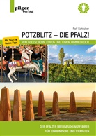 Rolf Schlicher - Potzblitz - die Pfalz!