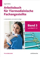 Ingrid Köthe - Arbeitsbuch für Tiermedizinische Fachangestellte Bd.3