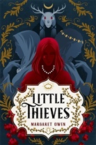 Margaret Owen, Owen Margaret - Little Thieves