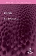 Gerald Stanley Lee, Gerald Stanley Lee - Crowds