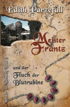 Edith Parzefall - Meister Frantz und der Fluch der Blutrubine