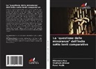 Shahzeb Ahmed, Parul Malik, Ritabrata Roy - La "questione delle minoranze" dell'India sotto lenti comparative