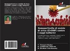 Y. Thangam Baskar, K. Shenkani Krishnasamy, R. Sowdeswari Rajaram - Nanoparticelle di ossido di zinco (ZnONP) contro i ceppi batterici