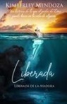 Kimberley Mendoza - Liberada