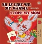 Shelley Admont, Kidkiddos Books - I Love My Mom (Afrikaans English Bilingual Children's Book)