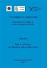 John A. Atkinson, Iain Banks, Gavin MacGregor - Townships to Farmsteads