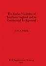 A. W. R. Whittle - The Earlier Neolithic of Southern England and its Continental Background