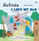 Shelley Admont, Kidkiddos Books - I Love My Dad (Thai English Bilingual Children's Book)