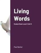 Paul Barker - Living Words Student Book Level 2 Unit 9