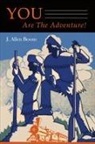 J. Allen Boone - You Are The Adventure!