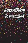 Debra Brown, Meredith Brown, Jessica Nash - Everything is Possible Journal