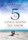Gary Chapman - As 5 linguagens do amor - 3ª edição