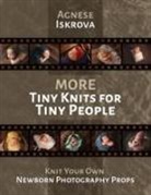 Agnese Iskrova - More Tiny Knits for Tiny People