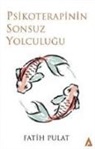 Fatih Pulat - Psikoterapinin Sonsuz Yolculugu