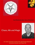 Axel Büdenbender, Harry Eilenstein - Chaos, Alk und Magic