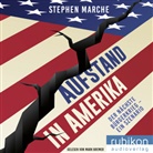 Stephen March, Mark Bremer - Aufstand in Amerika: Der nächste Bürgerkrieg - ein Szenario. Die brisante Reportage über die gespaltenen USA, Audio-CD, MP3 (Audiolibro)