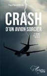 Faya Pascal Iffono - Crash d'un avion sorcier. Roman (nouvelle édition)